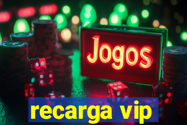 recarga vip